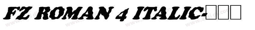 FZ ROMAN 4 ITALIC字体转换